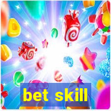 bet skill