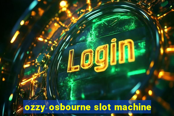 ozzy osbourne slot machine