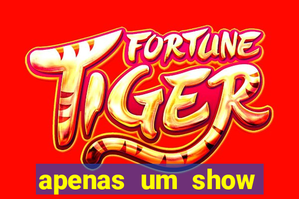 apenas um show pancadaria 2