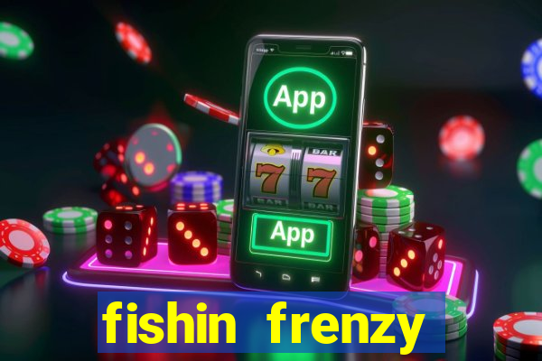 fishin frenzy fortune spins slot free play