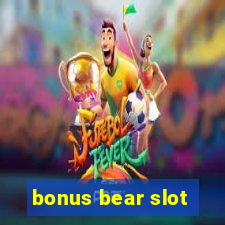 bonus bear slot