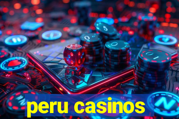 peru casinos