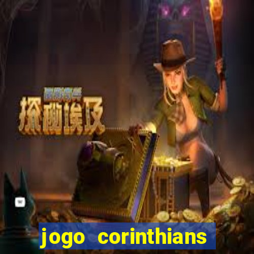 jogo corinthians onde assitir