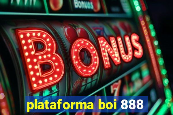 plataforma boi 888