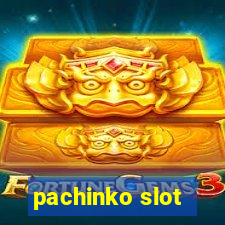 pachinko slot