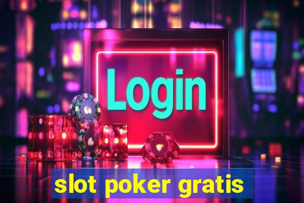 slot poker gratis