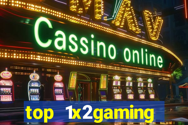 top 1x2gaming online slot sites