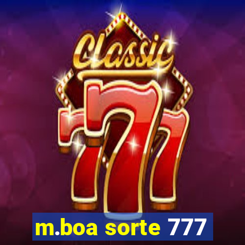 m.boa sorte 777