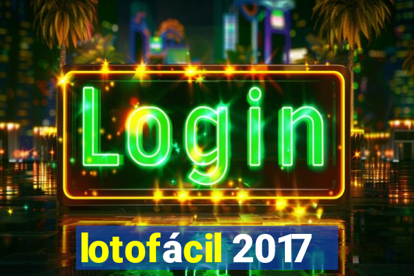 lotofácil 2017