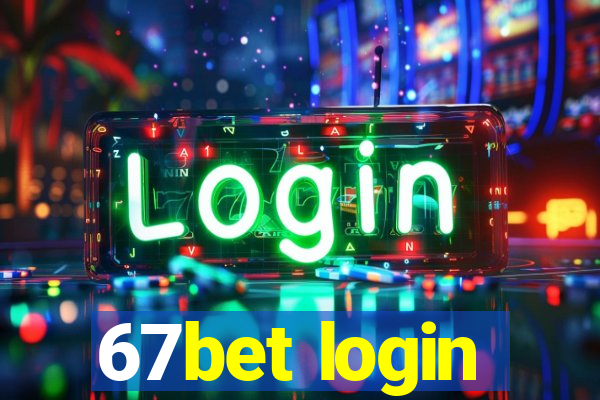 67bet login