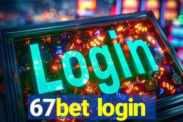 67bet login