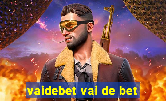 vaidebet vai de bet