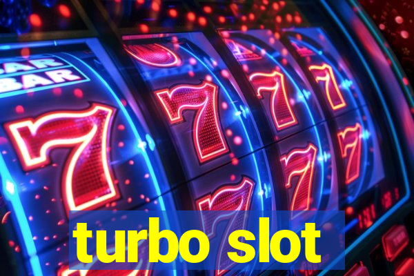 turbo slot