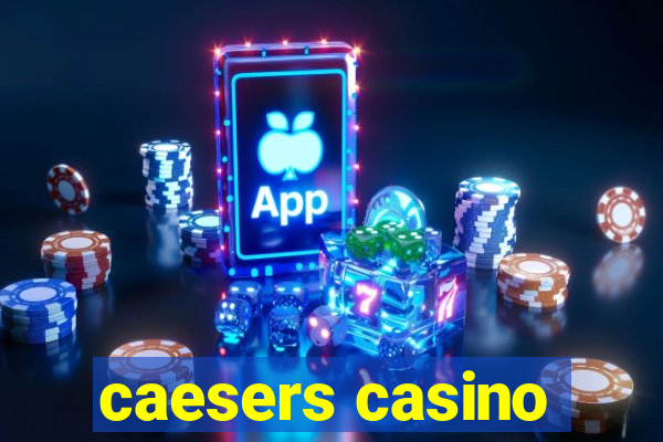 caesers casino