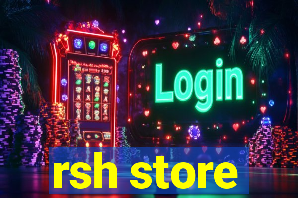 rsh store