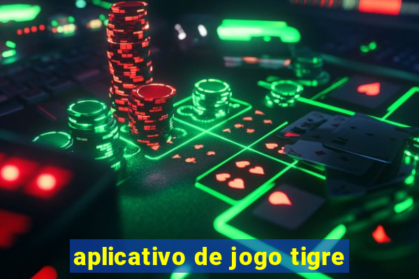 aplicativo de jogo tigre