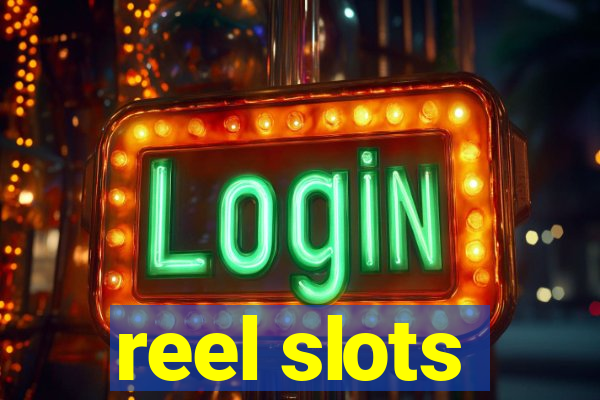 reel slots