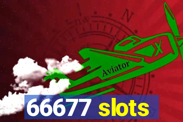 66677 slots