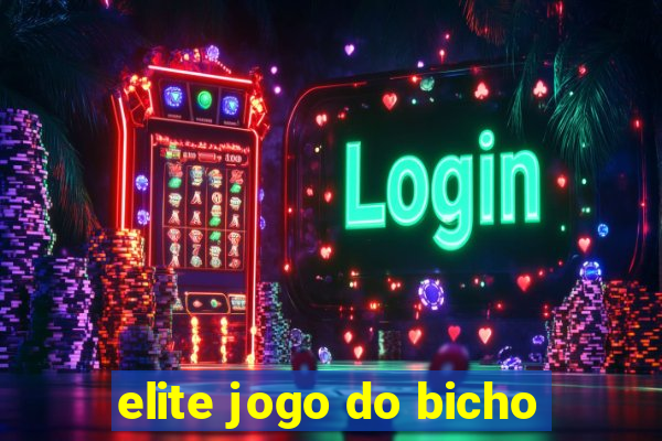 elite jogo do bicho