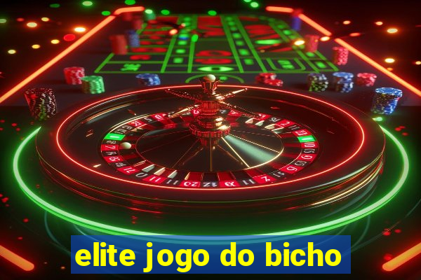 elite jogo do bicho