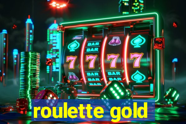 roulette gold