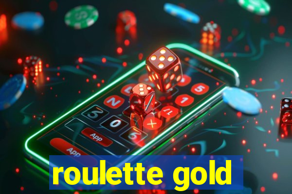 roulette gold