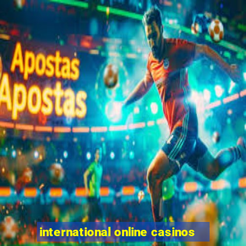 international online casinos