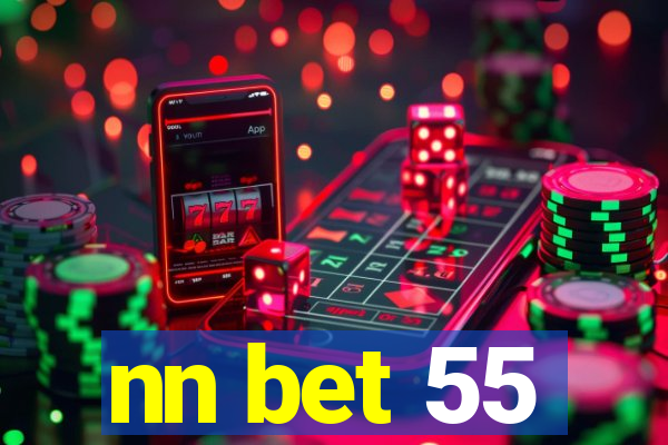 nn bet 55