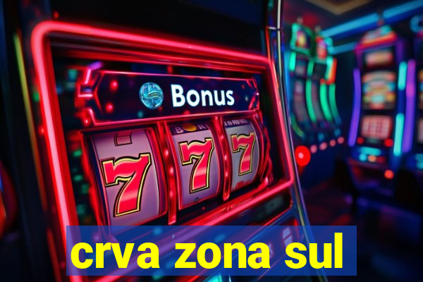 crva zona sul