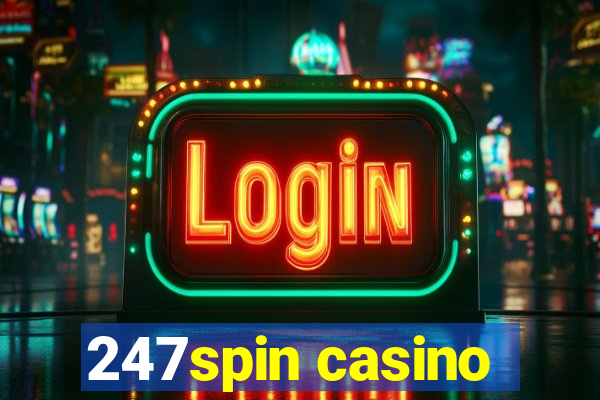 247spin casino