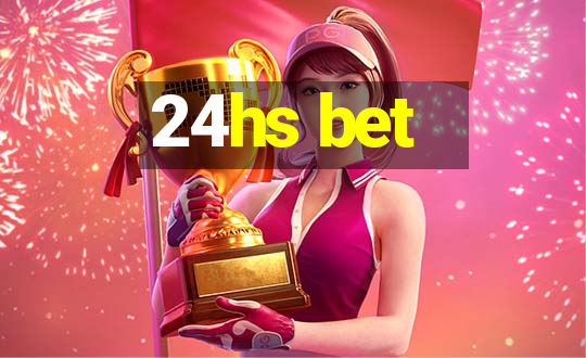 24hs bet