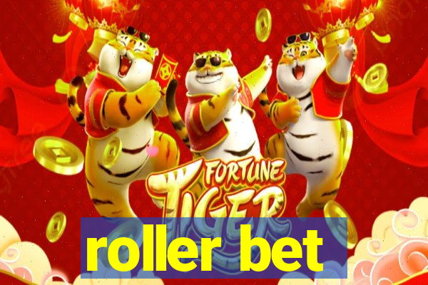 roller bet