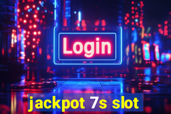 jackpot 7s slot