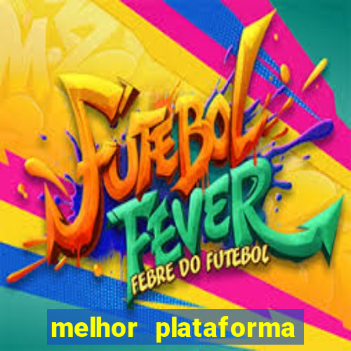 melhor plataforma de apostas esportivas