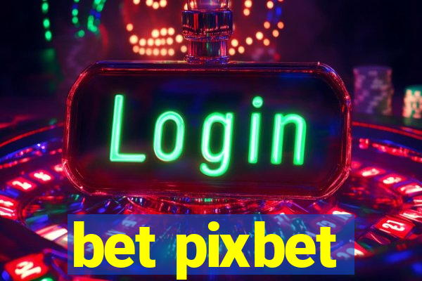 bet pixbet