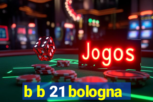 b b 21 bologna