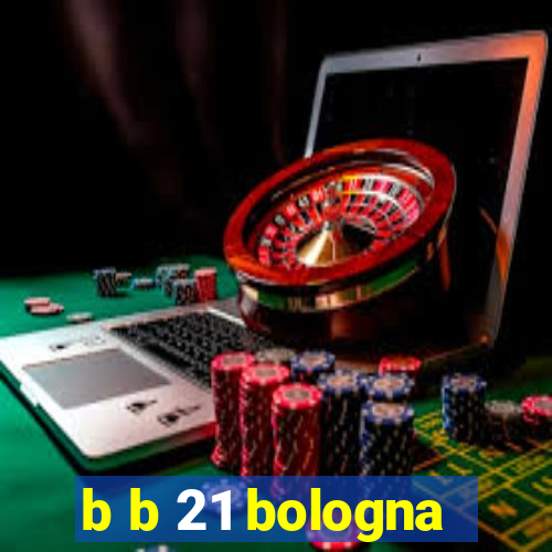 b b 21 bologna