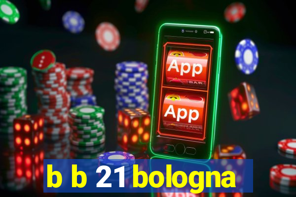 b b 21 bologna