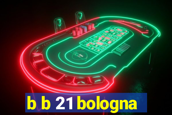 b b 21 bologna