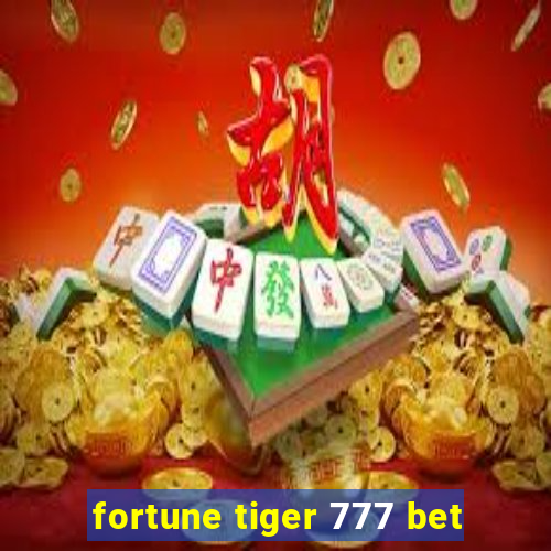 fortune tiger 777 bet