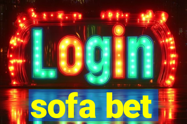 sofa bet