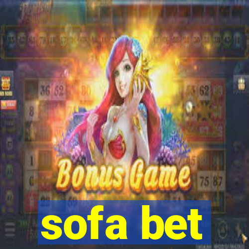 sofa bet