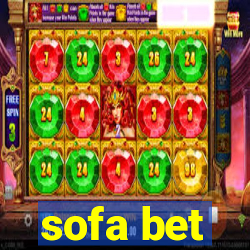 sofa bet