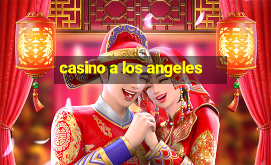 casino a los angeles