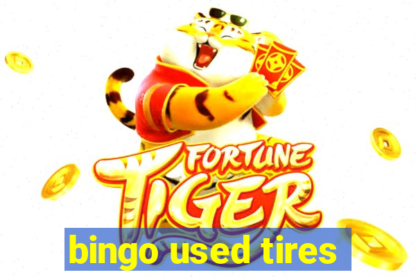 bingo used tires