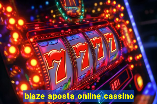 blaze aposta online cassino