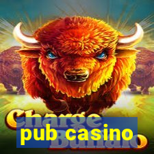 pub casino