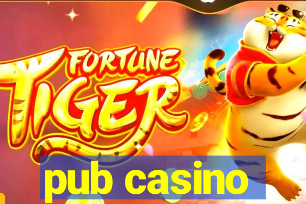 pub casino