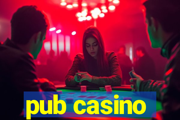 pub casino