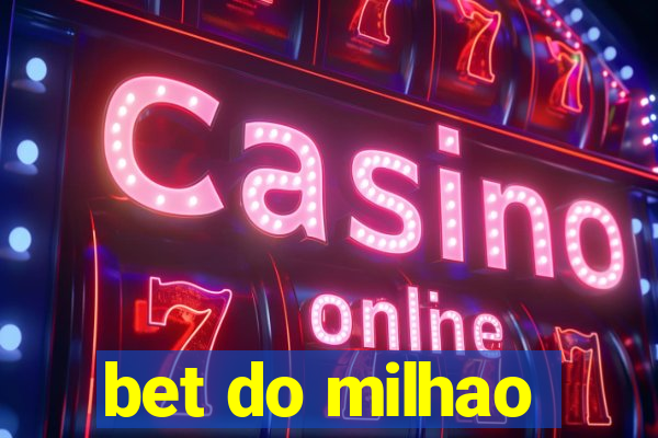 bet do milhao